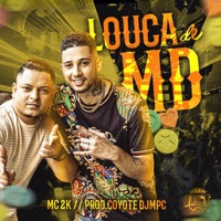 Louca de Md - Single - Mc 2K & Coyote DjMpc
