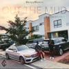 OUT the MUD (Freestyle) - Single