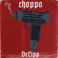 Choppa - Single - DeLipp
