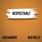 Respectable (feat. NLB Nelly) - Nlbmarvo lyrics