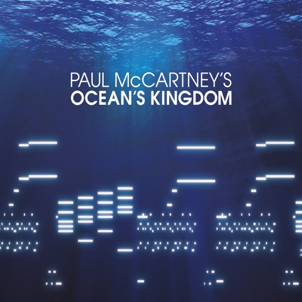 Paul McCartney's Ocean's Kingdom