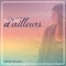 Elle est d'ailleurs - Yanick Hellwig lyrics