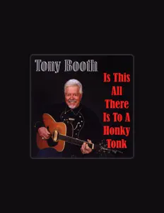 收听 Tony Booth、观看音乐视频、阅读小传、查看巡演日期等 ！