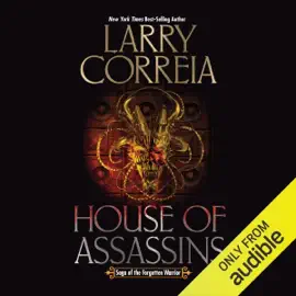 House of Assassins: Saga of the Forgotten Warrior, Book 2 (Unabridged)