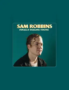 Listen to Sam Robbins, watch music videos, read bio, see tour dates & more!
