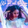 We Got All The Time - Single