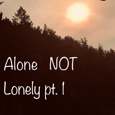 Alone NOT Lonely, Pt. 1 - EP