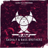 Smash Hit - Single - Sasha F & Bass Brotherz