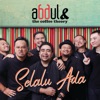 Abdul & The Coffee Theory - Selalu Ada