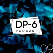 DP-6 Podcast, Pt. 9 (DJ Mix) artwork