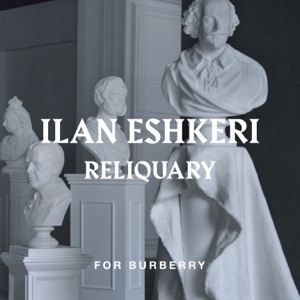Eshkeri: Reliquary (For Burberry) - Single