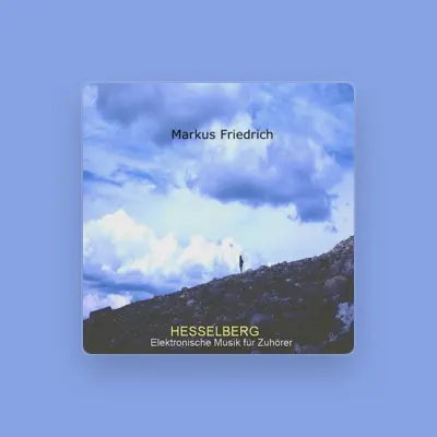 Listen to Markus Friedrich, watch music videos, read bio, see tour dates & more!