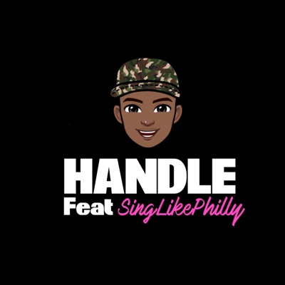 Handle (feat. SingLikePhilly) - Single