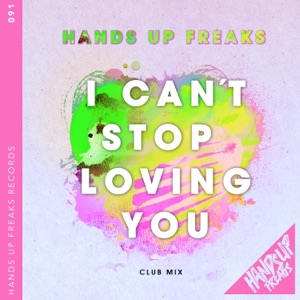 I Can't Stop Loving You (Club Mix) - Single
