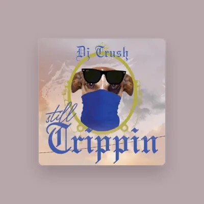 Listen to DJ Trush, watch music videos, read bio, see tour dates & more!