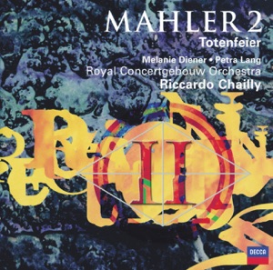 Mahler: Symphony No. 2 "Resurrection" & Totenfeier