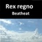 Beatheat (Version 3) - rex regno lyrics