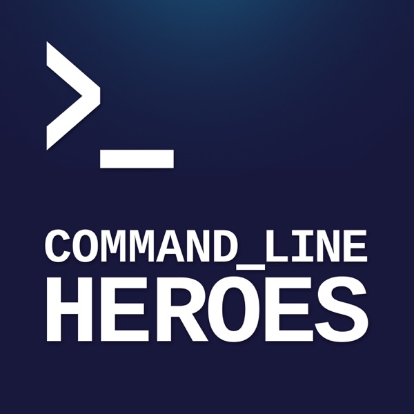 Command Line Heroes Command Line Heroes