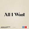 All I Want (feat. Cxmeesen & Sam B) - Single