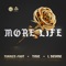More Life (feat. Tinie Tempah & L Devine) - Torren Foot lyrics
