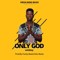 Only God - Single - Veinboy