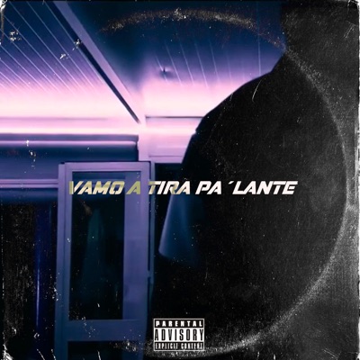 Vamos A Tira Pa'Lante (feat. DENEK) - Single