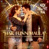 Tanishk Bagchi, Arijit Singh & Asees Kaur - Har Funn Maula (From "Koi Jaane Na")
