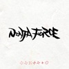 NINJA FORCE (feat. SNEEEZE, PERSIA, RAM HEAD, THUNDER, BUFFMAN, P-PONG & J-REXXX)