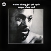 Walter Bishop, Jr. - Those Who Chant