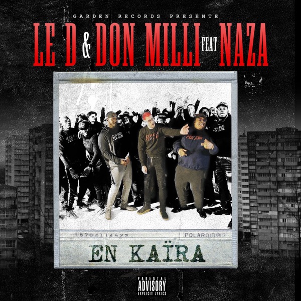 En kaïra - Single (feat. Naza) - Single - Le D & Don Milli