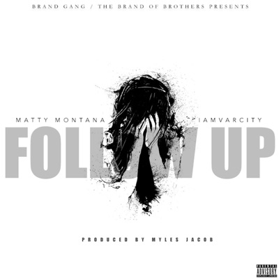 Follow Up (feat. iamVarCity) - Single