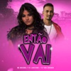 Então vai - Single