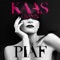 Kaas chante Piaf