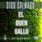 Sigo Calmado (feat. Alex Ruiz) - El Buen Gallo lyrics