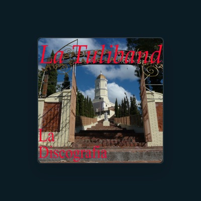 Listen to La Tuliband, watch music videos, read bio, see tour dates & more!