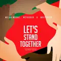 Let's Stand Together