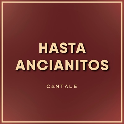 Hasta Ancianitos - Single