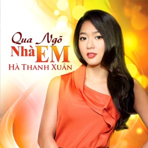 Qua Ngõ Nhà Em (Instrumental)