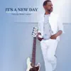 Dwayne "Smitty" Smith - It's a New Day
