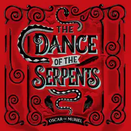The Dance of the Serpents