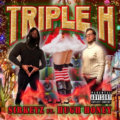 Triple H (feat. Hugh Honey) - Single