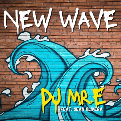 NEW WAVE (feat. Sean Olivera) - Single