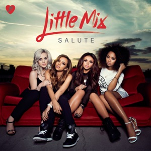 Little Mix - Salute (Single Version) - Line Dance Musik