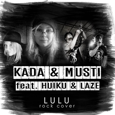 Lulu (feat. Laze & Huiku) [Rock Cover 2021] - Single
