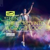 Turn the World into a Dancefloor (Asot 1000 Anthem) - Single