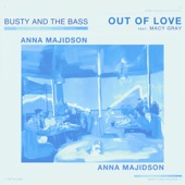 Busty and the Bass - Out Of Love - Version Française