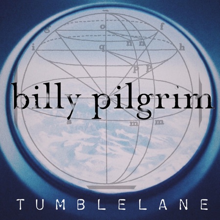 Tumblelane - Single - Billy Pilgrim