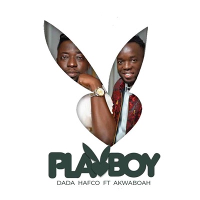 Playboy (feat. Akwaboah) - Single