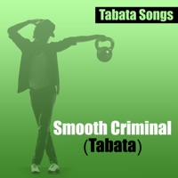 Smooth Criminal (Tabata) - Single - Tabata Songs