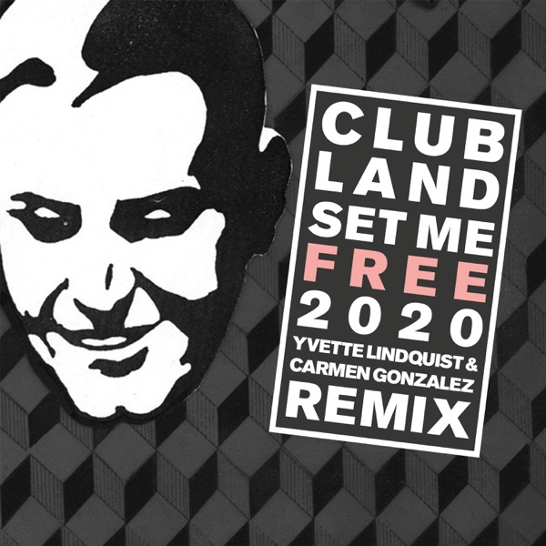 Set Me Free 2020 - Single (Yvette Lindquist & Carmen Gonzalez Remix) - Single